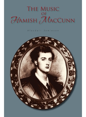 按需印刷The Music of Hamish Maccunn[9781477235041]