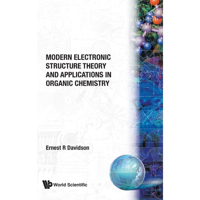 按需印刷不退不换Modern Electronic Structure Theory and Applications in Organic Chemistry[9789810231682]