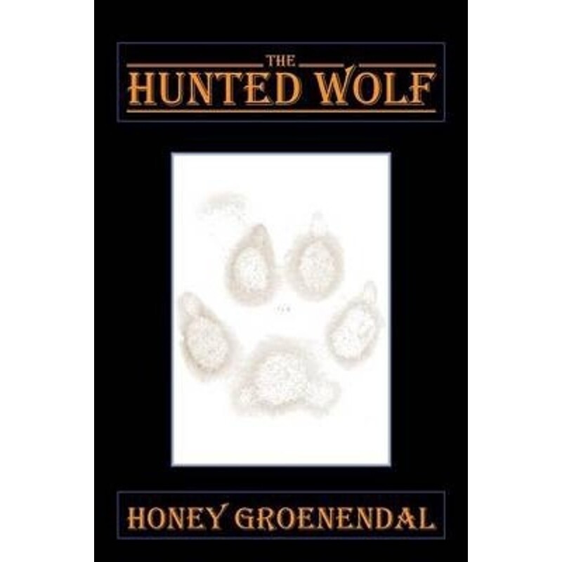 按需印刷不退不换The Hunted Wolf[9781483681412]