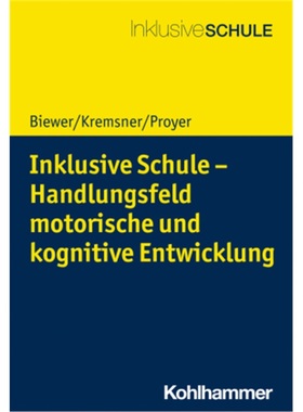 预订【德语】Inklusive Schule - Handlungsfeld motorische und kognitive Entwicklung[9783170347410]