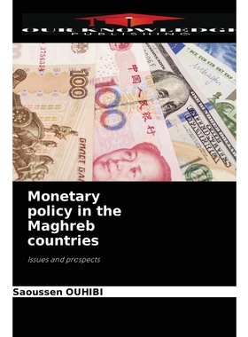 按需印刷Monetary policy in the Maghreb countries[9786204075211]