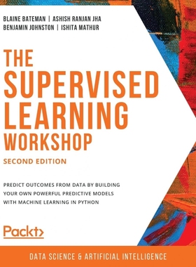 按需印刷The Supervised Learning Workshop, Second Edition[9781800209046]