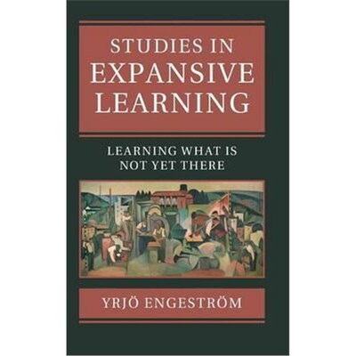 按需印刷Studies in Expansive Learning:Learning What Is Not Yet There[9781107105201]