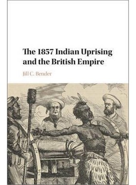 按需印刷The 1857 Indian Uprising and the British Empire[9781107135154]