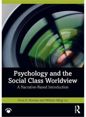 按需印刷Psychology and the Social Class Worldview:A Narrative-Based Introduction[9780367322601]
