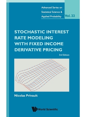 按需印刷Stochastic Interest Rate Modeling with Fixed Income Derivative Pricing[9789811226601]
