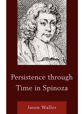 按需印刷不退不换Persistence through Time in Spinoza[9780739170021]