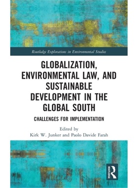 预订Globalization, Environmental Law, and Sustainable Development in the Global Sout[9780367749132]