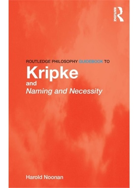 预订Routledge Philosophy GuideBook to Kripke and Naming and Necessity[9780415436229]