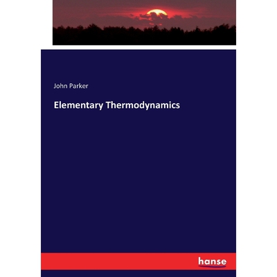 按需印刷不退不换Elementary Thermodynamics[9783743343429]