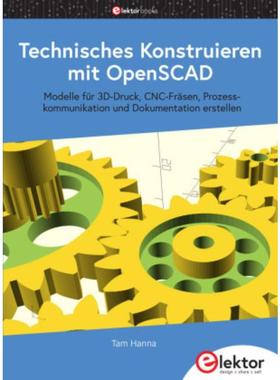 预订【德语】 Technisches Konstruieren mit OpenSCAD:Modelle für 3D-Druck, CNC-Fräsen, Prozesskomm