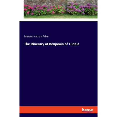 按需印刷不退不换The Itinerary of Benjamin of Tudela[9783337557751]