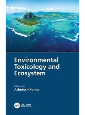 按需印刷TF Environmental Toxicology and Ecosystem[9781032154947]