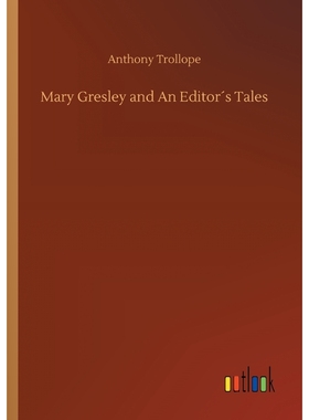 按需印刷Mary Gresley and An Editor?s Tales[9783732635047]