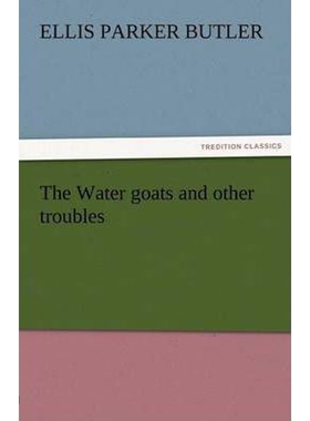 按需印刷The Water Goats and Other Troubles[9783842424135]