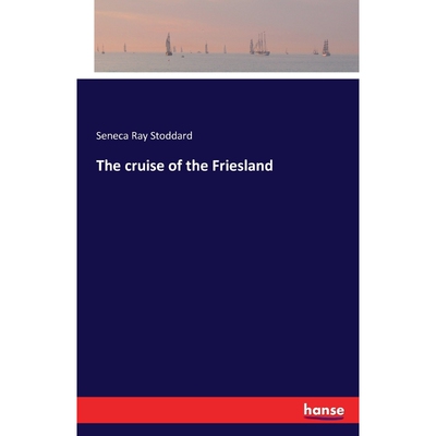 按需印刷不退不换The cruise of the Friesland[9783741127014]