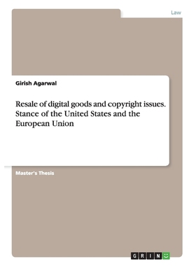 按需印刷Resale of digital goods and copyright issues. Stance of the United States and the European Union[9783656739548]