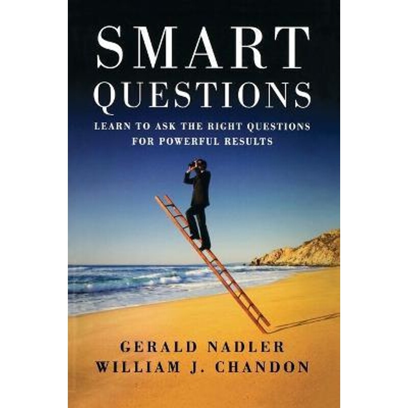 预订smart questions:learn to ask the right questions for