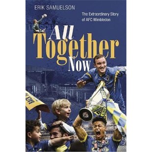 The Extraordinary Story 预订All AFC Now Wimbledon Together