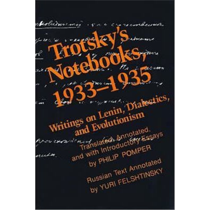 按需印刷Trotsky's Notebooks, 1933-1935:Writings on Lenin, Dialectics, and Evolutionism[9781583481158]