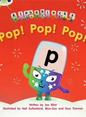 预订Bug Club Phonics Fiction Reception Phase 2 Set 03 Alphablocks Pop! Pop! Pop![9781408279496]