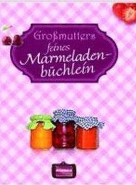 预订【德语】 Großmutters feines Marmeladenbüchlein: