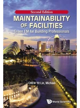按需印刷不退不换MAINTAINABILITY OF FACILITIES (SECOND EDITION)[9789814725644]