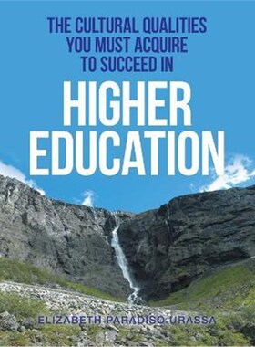 按需印刷不退不换The Cultural Qualities You Must Acquire to Succeed in Higher Education[9781664144224]