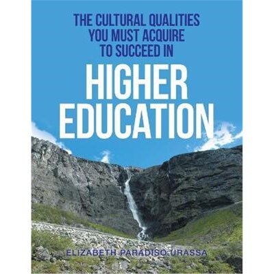 按需印刷不退不换The Cultural Qualities You Must Acquire to Succeed in Higher Education[9781664144224]