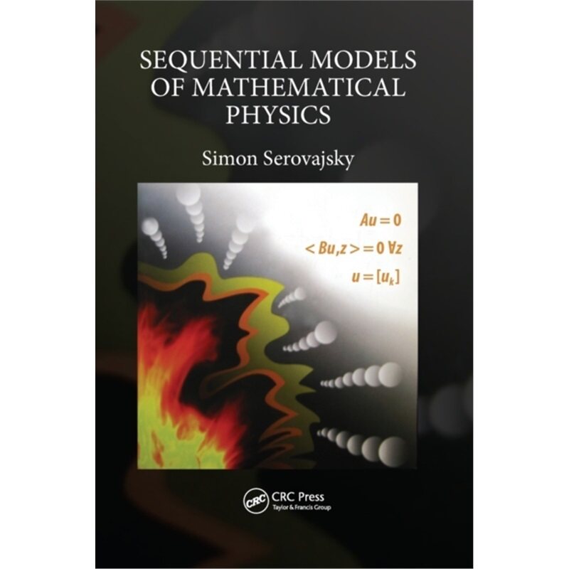 预订不退不换Sequential Models of Mathematical Physics[9780367656652]