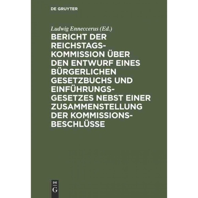 预订DEG Bericht der Reichstags Kommission über den Entwurf eines Bürgerlichen Gesetzbuchs und Einführung
