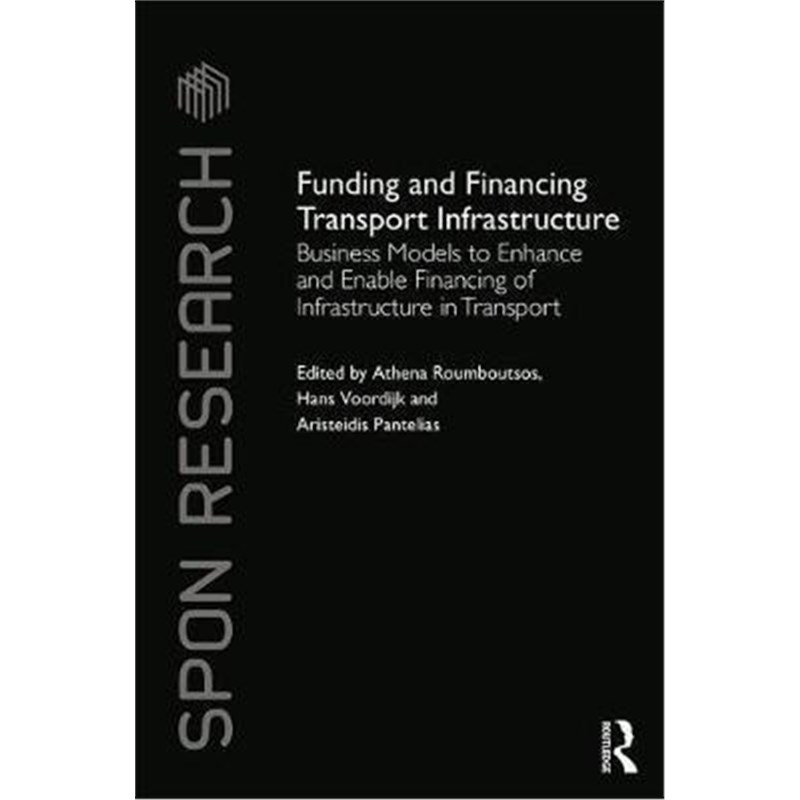 【按需印刷】 Funding and Financing Transport Infrastructure: