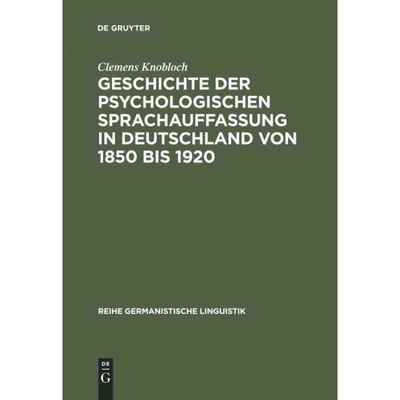 按需印刷不退不换DEG Geschichte der psychologischen Sprachauffassung in Deutschland von 1850 bis 1920[9783484310865]