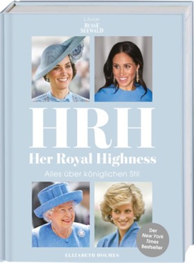 预订【德语】HRH - Her Royal Highness. Alles über königlichen Stil:Der New York Times Bestse