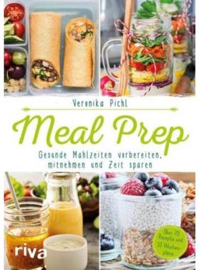 预订【德语】 Meal Prep:Gesunde Mahlzeiten vorbereiten, mitnehmen und Zeit sparen. Über