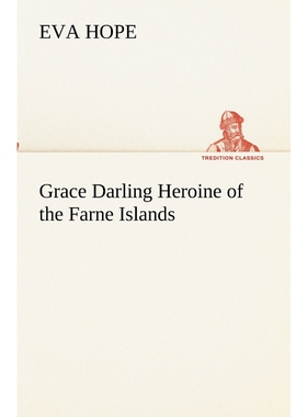 按需印刷不退不换Grace Darling Heroine of the Farne Islands[9783849190682]