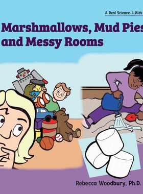按需印刷Marshmallows, Mud Pies, and Messy Rooms[9781950415137]