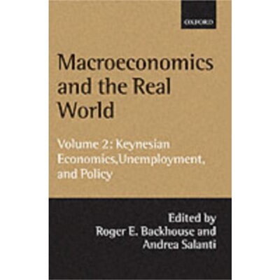 预订不退不换Macroeconomics and the Real World: Volume 2: Keynesian Economics, Unemployment, [9780199242054]