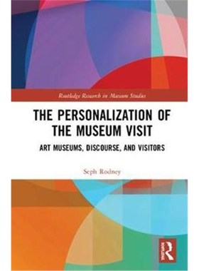 按需印刷The Personalization of the Museum Visit:Art Museums, Discourse, and Visitors[9781138045828]