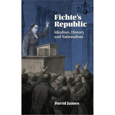 按需印刷Fichte's Republic:Idealism, History and Nationalism[9781107111189]