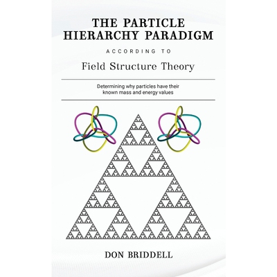 按需印刷The Particle Hierarchy Paradigm[9781735704166]