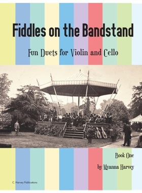 按需印刷Fiddles on the Bandstand, Fun Duets for Violin and Cello, Book One