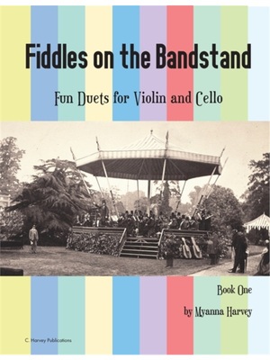 按需印刷Fiddles on the Bandstand, Fun Duets for Violin and Cello, Book One