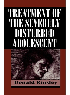 按需印刷Treatment of the Severely Disturbed Adolescent[9781568212227]