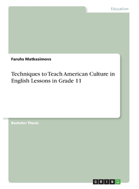 按需印刷Techniques to Teach American Culture in English Lessons in Grade 11[9783668327344]