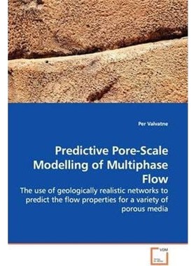 按需印刷Predictive Pore-Scale Modelling of Multiphase Flow[9783639053289]