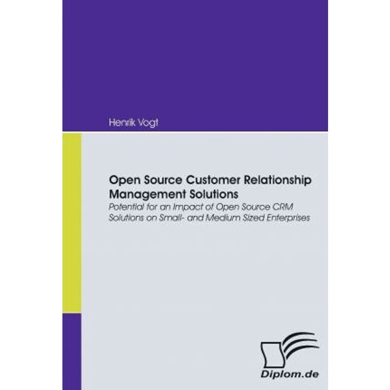 按需印刷不退不换Open Source Customer Relationship Management Solutions[9783836667593]