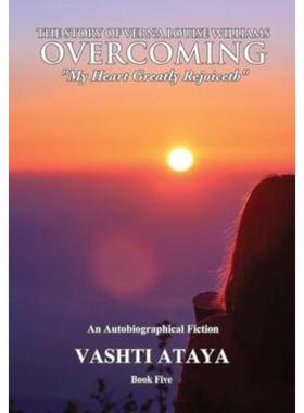 预订The Story of Verna Louise Williams, OVERCOMING:My Heart Greatly Rejoiceth Book Five