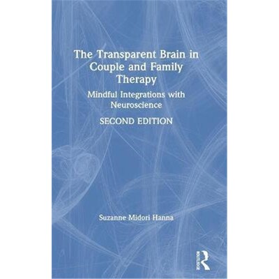 按需印刷The Transparent Brain in Couple and Family Therapy:Mindful Integrations with Neuroscience[9780367281328]