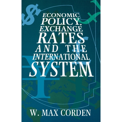 按需印刷Economic Policy, Exchange Rates and the International System[9780198774099]